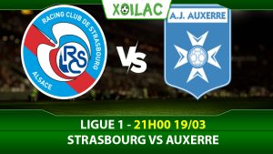 Soi kèo Strasbourg vs Auxerre, 21h00 ngày 19/03/2023