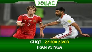 Soi kèo Iran vs Nga, 22h00 ngày 23/03/2023