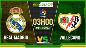 Soi kèo Real Madrid vs Vallecano, 03h00 ngày 6/11/2023