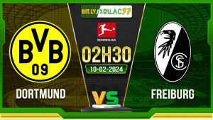 Soi kèo Dortmund vs Freiburg, 2h30 ngày 10/02/2024